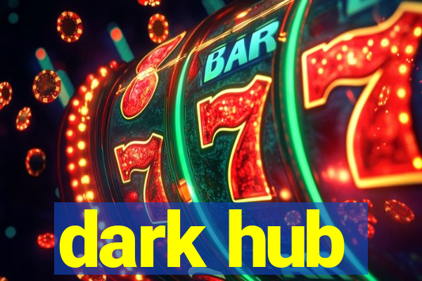 dark hub